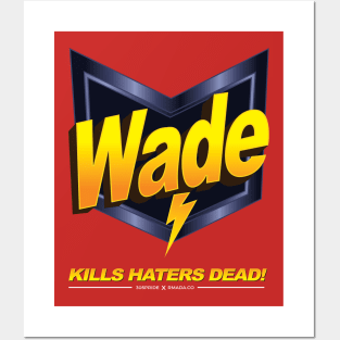 Wade! Posters and Art